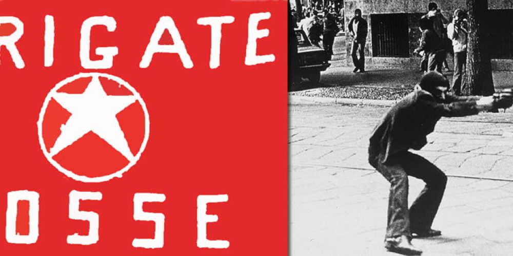 Gli anni di piombo – La nascita delle Brigate Rosse